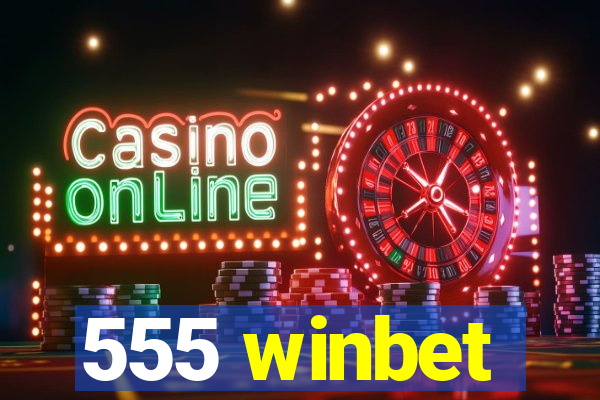 555 winbet